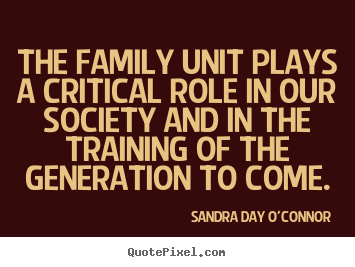 Create graphic picture quotes about friendship - The family unit plays a critical role in our society and in..