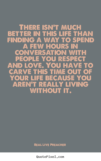 Friendship quotes - There isn’t much better in this life than..
