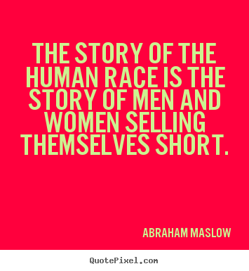 Customize image quotes about inspirational - The story of the human race is the story of men and women..