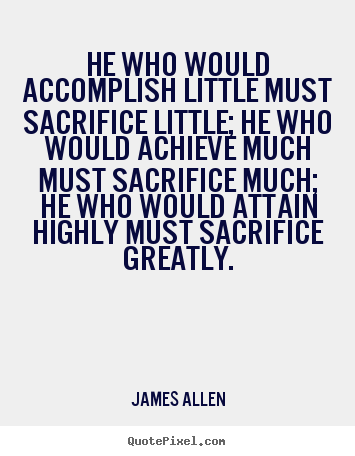 Sacrifice Sayings and Quotes