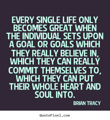 Create graphic picture quotes about inspirational - Every single life only becomes great when the..