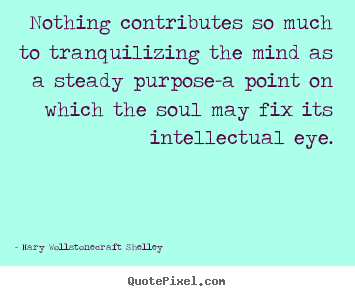 Quotes about inspirational - Nothing contributes so much to tranquilizing the mind as a..
