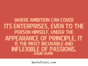 Create custom picture quote about inspirational - Where ambition can cover its enterprises, even to the person..