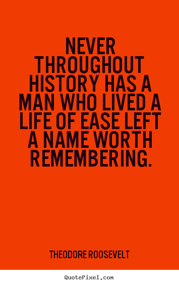 Life quote - Never throughout history has a man who lived a life..