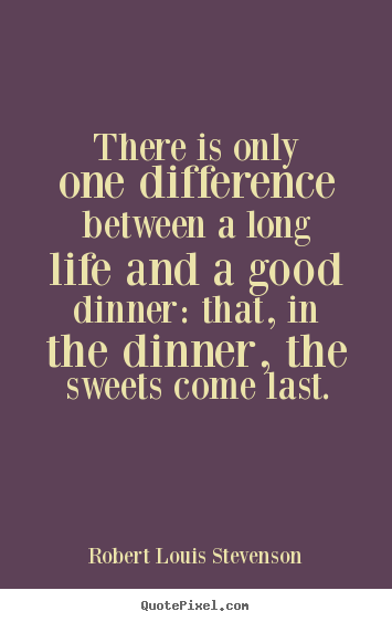 Life quotes - There is only one difference between a long life and..