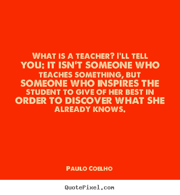 Design custom picture quotes about life - What is a teacher? i'll tell you: it isn't..