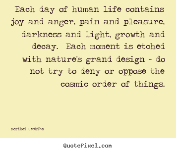 Create custom image quote about life - Each day of human life contains joy and anger,..