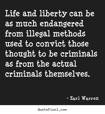 Quotes about life - Life and liberty can be as much endangered..