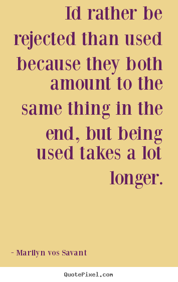 quotes about being used