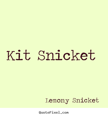 How to design pictures sayings about love - Kit snicket