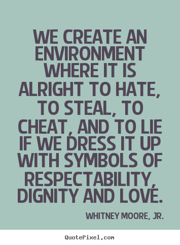 Love quote - We create an environment where it is alright..