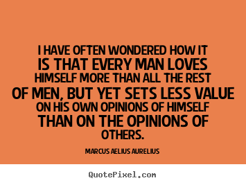 Quote about love - I have often wondered how it is that every..