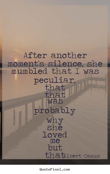 Quotes about love - After another moment's silence, she mumbled that..