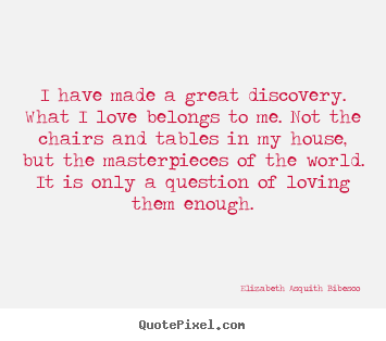 Make personalized picture quotes about love - I have made a great discovery. what i love belongs..