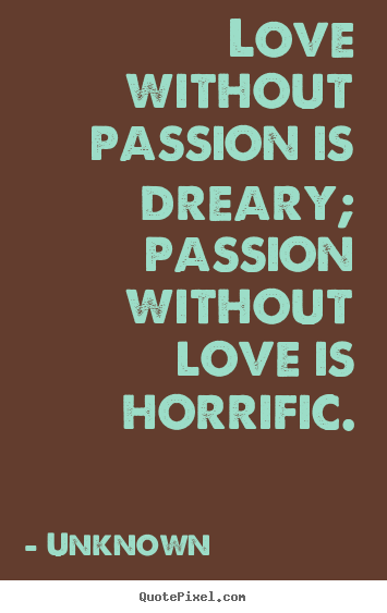 passion love quotes