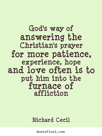 Quotes about love - God's way of answering the christian's prayer for more..