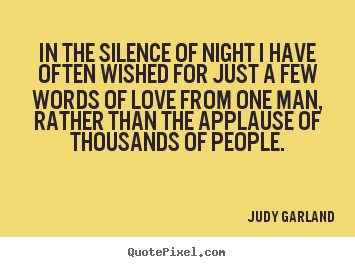 How to design picture quotes about love - In the silence of night i have often wished..