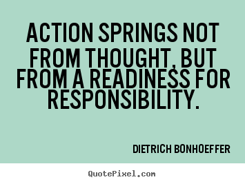 Diy picture quotes about motivational - Action springs not from thought, but from a readiness..