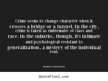 Create your own picture quotes about success - Crime seems to change character when it crosses..