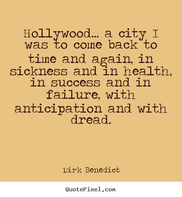Create your own picture quote about success - Hollywood... a city i was to come back to time and again,..