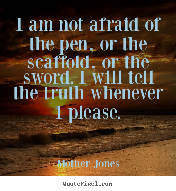 Make custom image quotes about success - I am not afraid of the pen, or the scaffold, or the sword...