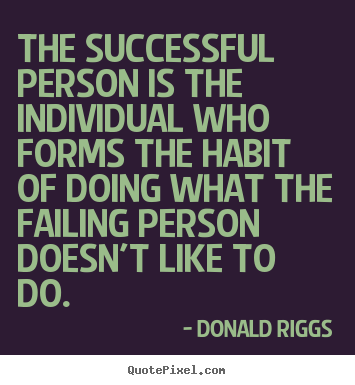 Success quotes - The successful person is the individual who..