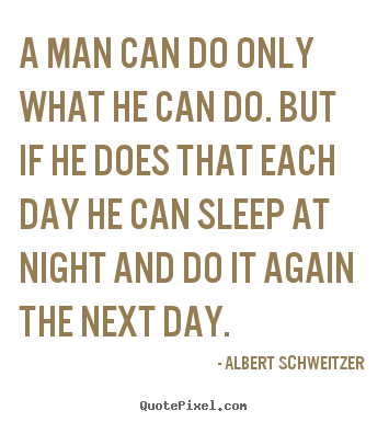 Success quote - A man can do only what he can do. but if..