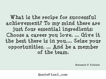 Design custom poster quote about success - What is the recipe for successful achievement? to..