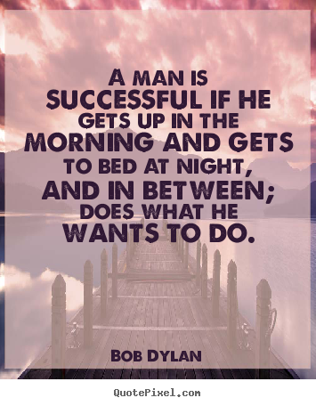 Create graphic picture quotes about success - A man is successful if he gets up in the..