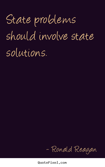 Design image quotes about success - State problems should involve state solutions.