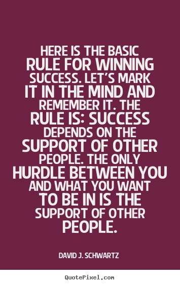 Success sayings - Here is the basic rule for winning success. let's mark..