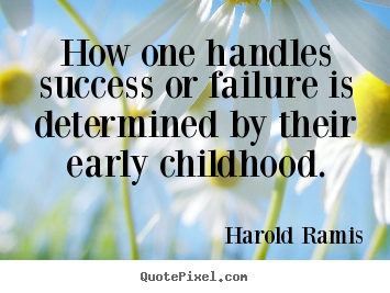 Success quote - How one handles success or failure is determined..
