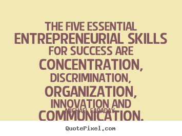 How to design picture quotes about success - The five essential entrepreneurial skills..