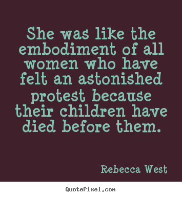 Quotes about success - She was like the embodiment of all women who have felt an..