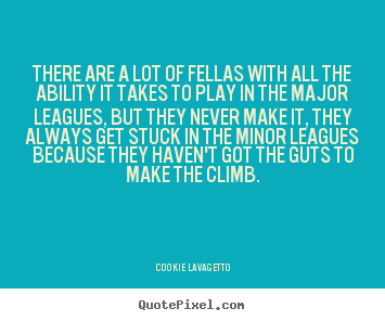 Quote about success - There are a lot of fellas with all the ability it..