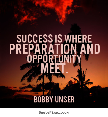Success quotes - Success is where preparation and opportunity meet.
