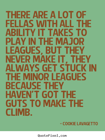Success quotes - There are a lot of fellas with all the ability..