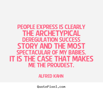 Success quote - People express is clearly the archetypical deregulation success story..