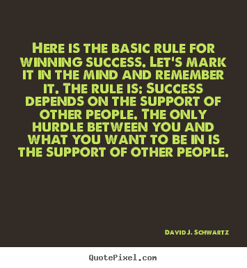 Design custom picture quote about success - Here is the basic rule for winning success. let's mark it in the mind..