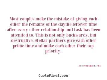 Success quotes - Most couples make the mistake of giving each..