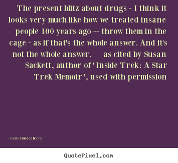 Create custom picture quotes about friendship - The present blitz about drugs - i think it looks very..