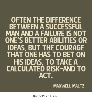 Maxwell Maltz picture quotes - Often the difference between a successful man and a failure.. - Inspirational sayings