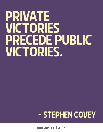 Design custom image quote about inspirational - Private victories precede public victories.