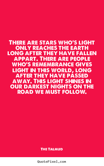 Life quotes - There are stars who's light only reaches the earth long after..