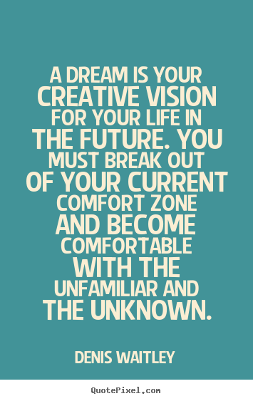 Life quotes - A dream is your creative vision for your life in the future. you must..
