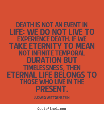 Quotes about life - Death is not an event in life: we do not live to..