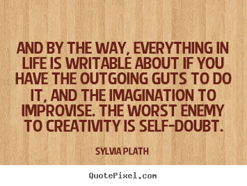 Quotes about life - And by the way, everything in life is writable..