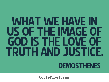 Quotes about love - What we have in us of the image of god is..