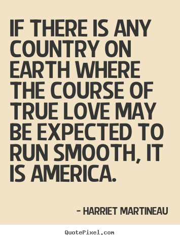 Create graphic picture quotes about love - If there is any country on earth where the course of true love may be..