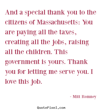 Love quotes - And a special thank you to the citizens of massachusetts: you..